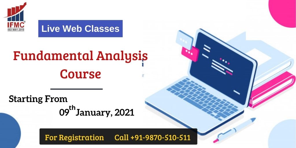 Fundamental Analysis Course Starting from 9 January 2021 at IFMC Institute