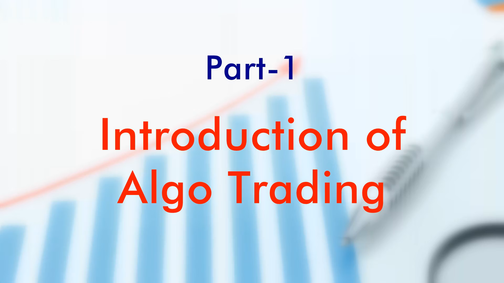 Introduction Algo Trading - Free Demo