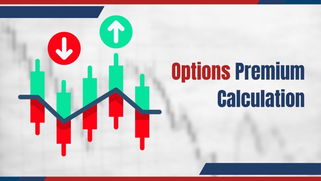 Options Premium Calculation