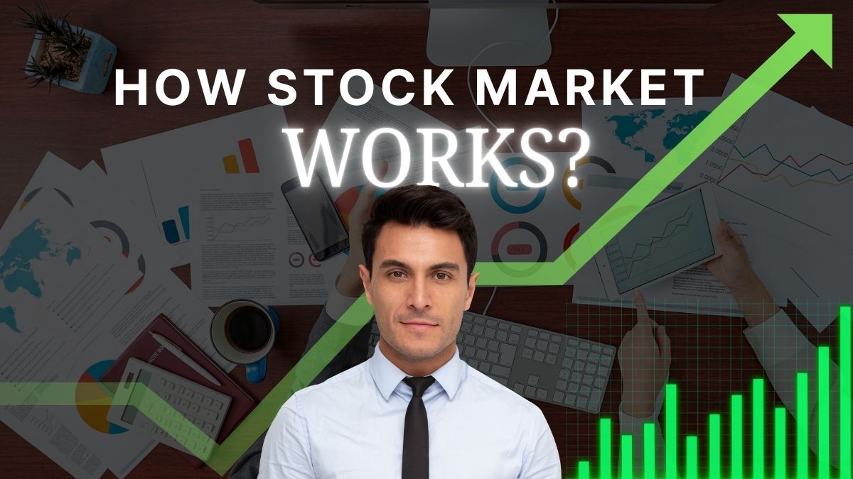 how stock market works? how stock market works?