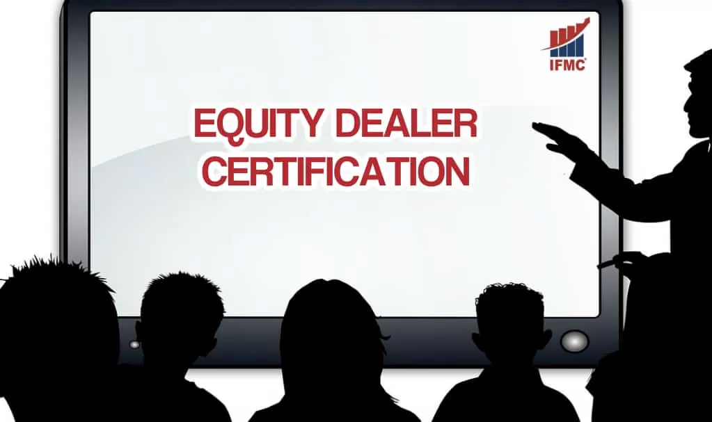 Equity Dealer Certification Course